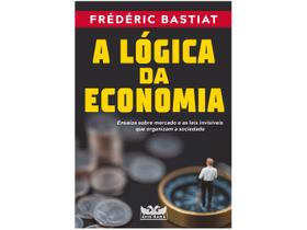 Livro A Lógica da Economia Frédéric Bastiat
