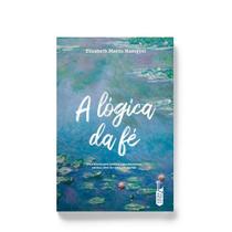Livro - A lógica da fé