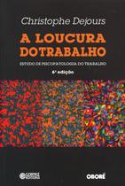 Livro - A loucura do trabalho