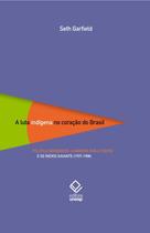 Livro - A luta indígena no coração do Brasil