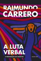 Livro - A luta verbal: A preparação do escritor
