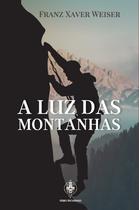 Livro - A Luz Das Montanhas