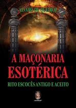 Livro - A Maçonaria esotérica