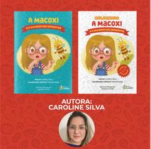 Livro - A Macoxi e o Segredo das Sementes e Colorindo com a Macoxi e o Segredo das Sementes