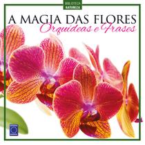 Livro - A Magia das Flores - Orquídeas e Frases Livro - A Magia das Flores - Orquídeas e Frases