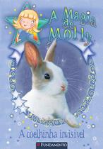 Livro - A Magia De Molly - A Coelhinha Invisível