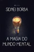 Livro - A magia do mundo mental - Viseu