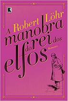 Livro - A manobra do rei dos elfos