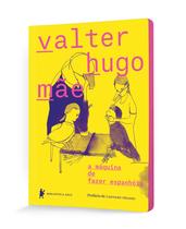 Livro - a máquina de fazer espanhóis Livro - a máquina de fazer espanhóis