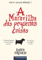 Livro - A Maravilha Das Pequenas Coisas Livro - A Maravilha Das Pequenas Coisas