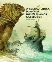 Livro - A maravilhosa jornada dos peruanos cabeludos
