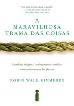 Livro - A maravilhosa trama das coisas Livro - A maravilhosa trama das coisas