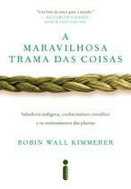 Livro - A maravilhosa trama das coisas