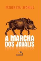 Livro - A marcha dos javalis Livro - A marcha dos javalis