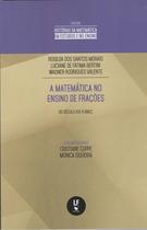Livro - A Matemática no ensino de frações: Do século XIX à BNCC