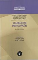 Livro - A matemática no ensino de frações: do século XIX à BNCC Livro - A matemática no ensino de frações: do século XIX à BNCC