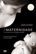 Livro - A maternidade e o encontro com a própria sombra Livro - A maternidade e o encontro com a própria sombra