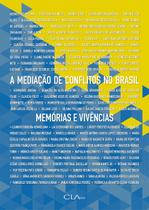 Livro - A Mediação de Conflitos no Brasil