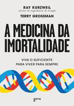 Livro - A medicina da imortalidade