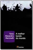 Livro - A melhor banda do mundo Livro - A melhor banda do mundo