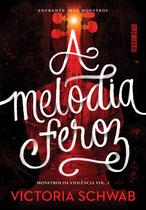 Livro - A melodia feroz Livro - A melodia feroz