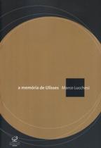 Livro - A MEMÓRIA DE ULISSES