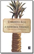 Livro - A memória vegetal: e outros escritos de bibliofilia