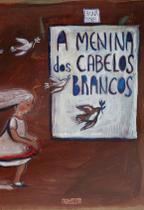 Livro - A menina dos cabelos brancos