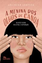 Livro - A menina dos olhos de canoa