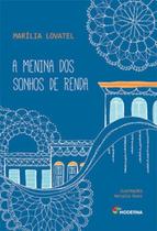 Livro A Menina dos Sonhos de Renda - Marília Lovatel