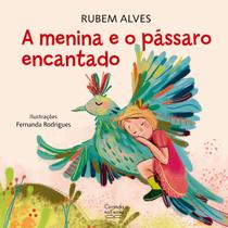 Livro - A menina e o pássaro encantado Livro - A menina e o pássaro encantado