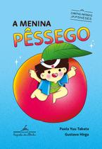 Livro - A Menina Pêssego (Coleção Canoa)