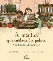 Livro - A menina que cuidava dos pobres