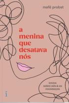 Livro - A menina que desatava nós