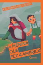 Livro - A menina que fez a América