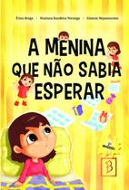 Livro - A menina que não sabia esperar Livro - A menina que não sabia esperar