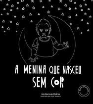 Livro - A Menina que Nasceu sem Cor Livro - A Menina que Nasceu sem Cor