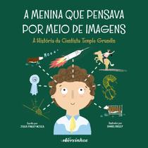 Livro - A Menina que Pensava por Meio de Imagens