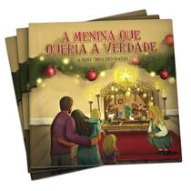 Livro A Menina que queria a Verdade - A História do Natal Livro A Menina que queria a Verdade - A História do Natal