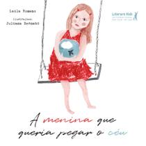 Livro - A menina que queria pegar o céu