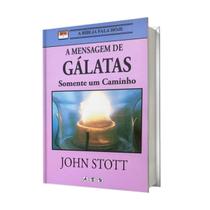 Livro a mensagem de galatas somente um caminho - john stott - ABU EDITORA Livro a mensagem de galatas somente um caminho - john stott - ABU EDITORA