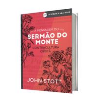 Livro a mensagem do sermao do monte john stott abu editora Livro a mensagem do sermao do monte john stott abu editora