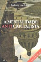 Livro - A Mentalidade Anticapitalista