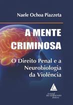 Livro A Mente Criminosa o Direito Penal e a Neurobiologia da Violência, 1ª Edição - Livraria Do Advogado Editora