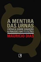 Livro - A MENTIRA DAS URNAS