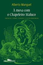 Livro - À mesa com o chapeleiro maluco Livro - À mesa com o chapeleiro maluco