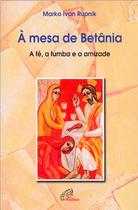 Livro - À mesa de Betânia