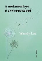 Livro - A metamorfose é irreversível Livro - A metamorfose é irreversível