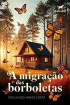 Livro - A migração das borboletas Livro - A migração das borboletas
