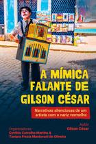 Livro - A mímica falante de Gilson César - Viseu